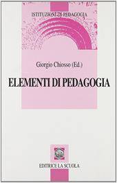 Elementi di pedagogia. L'evento educativo tra necessità e possibilità