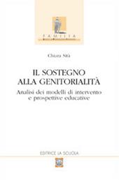 Il sostegno alla genitorialità. Analisi dei modelli di intervento e prospettive educative