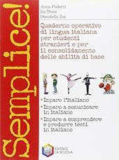 Semplice! Quaderno di lingua italiana per studenti stranieri.