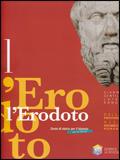 L'Erodoto. Con Metodo-Documenti-Storiografia. Ediz. riforma. Con espansione online. Vol. 1: Dalla Preistoria alla repubblica romana