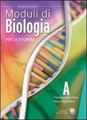 Moduli di biologia per la riforma. Tomi A-B-C. Con espansione online