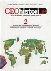 Geohistoriae. Con espansione online. Vol. 2