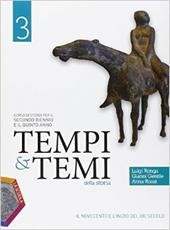 Tempi & temi della storia. Ediz. plus. Con e-book. Con espansione online. Vol. 3: Il Novecento e l'inizio del XXI secolo