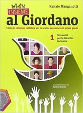 Insieme al Giordano. Strumenti per la didattica inclusiva. Vol. 1