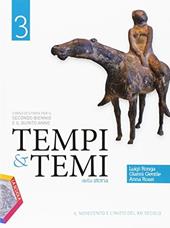 Tempi & temi della storia. Con e-book. Con espansione online. Vol. 3: Il Novecento e l'inizio del XXI secolo-Verso l'esame di Stato