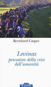 Lévinas pensatore della crisi dell'umanità