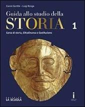 Guida allo studio della storia. Ediz. plus. Con DVD-ROM. Con e-book. Con espansione online. Vol. 1