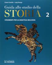 Guida allo studio della storia. BES. Per il primo biennio degli Ist. professionali alberghieri. Vol. 2