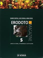 Erodoto magazine. CLIL. Con e-book. Con espansione online. Con libro: Interrogazione. Vol. 3: Il Novecento e l'inizio del XXI secolo