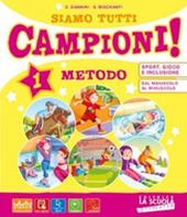 Siamo tutti campioni! . Con e-book. Con espansione online. Vol. 3