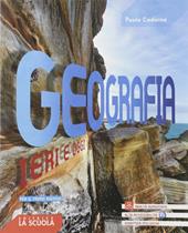 Geografia ieri e oggi. Per il primo biennio delle Scuole superiori. Con espansione online