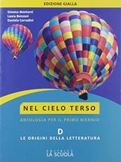 Nel cielo terso. Origini della letteratura. Con espansione online