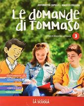 Le domande di Tommaso. Corso di religione cattolica. Con e-book. Con espansione online. Vol. 3