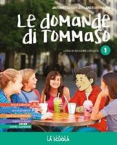 Le domande di Tommaso. Corso di religione cattolica. Con Arte & religione. Con e-book. Con espansione online. Vol. 1