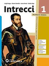 Intrecci. Con CLIL History. Con e-book. Con espansione online. Vol. 1: Dal Mille al Seicento