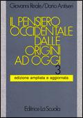 Il pensiero occidentale dalle origini ad oggi. Vol. 3: Dal romanticismo ai giorni nostri