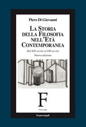 La storia della filosofia nell'età contemporanea. Dal XIX secolo al XXI secolo