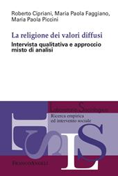 La religione dei valori diffusi. Intervista qualitativa e approccio misto di analisi