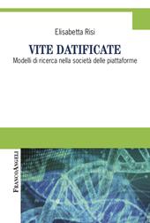 Vite datificate. Modelli di ricerca nella società delle piattaforme