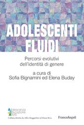 Adolescenti fluidi. Percorsi evolutivi dell'identità di genere