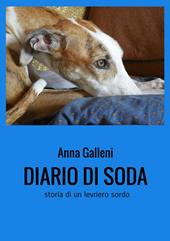 Diario di Soda. Storia di un levriero sordo