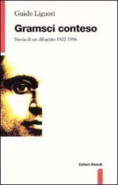 Gramsci conteso. Storia di un dibattito (1922-1996)