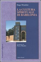 La cultura spirituale di Babilonia