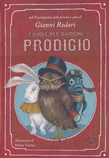 Favole per bambini prodigio - Gianni Rodari - Libro Editori Internazionali Riuniti 2013 | Libraccio.it