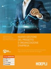 Nuovo gestione del progetto e organizzazione di impresa. Per l’indirizzo informatica e telecomunicazioni degli Ist. tecnici settore tecnologico. Con e-book. Con espansione online