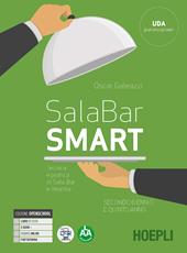 Sala-bar Smart. Tecnica e pratica di sala, bar e vendita. Per il triennio degli Ist. professionali alberghieri. Con e-book. Con espansione online. Vol. 2