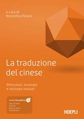 La traduzione del cinese. Riflessioni, strategie e tipologie testuali. Con ebook. Con risorse online