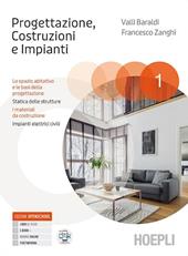 Progettazione, Costruzioni, Impianti. Con Tecnologie del legno. Spazio abitativo e basi della progettazione. e professionali. Con e-book. Con espansione online