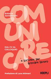 Comunicare e scrivere per trovare lavoro. Dal CV al colloquio