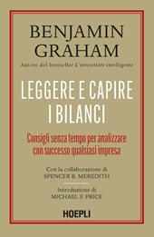 Leggere e capire i bilanci. Consigli senza tempo per analizzare con successo qualsiasi impresa