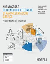 Nuovo corso di tecnologie e tecniche di rappresentazione grafica. Con Autocad. Percorsi didattici per competenze. industriali. Con e-book. Con espansione online