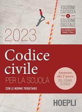 Codice civile per la scuola 2023. Con le norme tributarie. Con e-book. Con espansione online