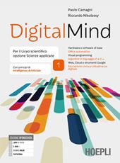 Digitalmind. Per il liceo scientifico opzione scienze applicate. VOL. 1. Con e-book. Con espansione online. Vol. 1