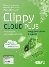 Clippy cloud plus. Informatica per il primo biennio. Programmazione a blocchi. Con e-book. Con espansione online