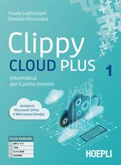 Clippy cloud plus. Informatica per il primo biennio. Con Programmazione a blocchi. Con e-book. Con espansione online. Vol. 1-2