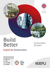 Build better. English for constructions. Con e-book. Con espansione online