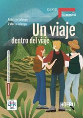 Un viaje dentro del viaje. B1-B2. Con e-book. Con espansione online