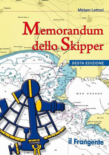 Memorandum dello skipper - Miriam Lettori - Libro Edizioni Il Frangente 2023 | Libraccio.it