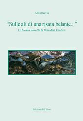 «Sulle ali di una risata belante...». La buona novella di Venedikt Erofeev. Ediz. italiana e slovena