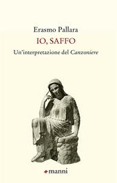 Io, Saffo. Un'interpretazione del «Canzoniere»