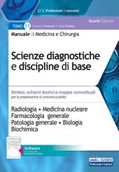 Manuale di medicina e chirurgia. Con software di simulazione. Vol. 11: Scienze diagnostiche e discipline di base. Sintesi, schemi teorici e mappe concettuali.