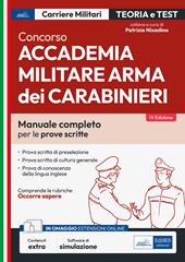 Concorso Accademia Carabinieri.Ufficiali Arma dei Carabinieri. Teoria e test per le prove scritte. Con software di simulazione