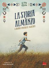 La storia di Almanzo. La casa nella prateria