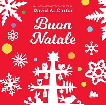 Buon Natale. Nuova ediz. - David A. Carter - Libro Gallucci 2021 | Libraccio.it