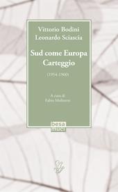 Sud come Europa. Carteggio (1954-1960)