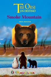 Smoke mountain. Tre orsi un destino